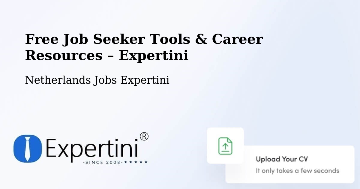 Free Job Seeker Tools & Career Resources – Gorinchem - Gorinchem, Netherlands Jobs Expertini
