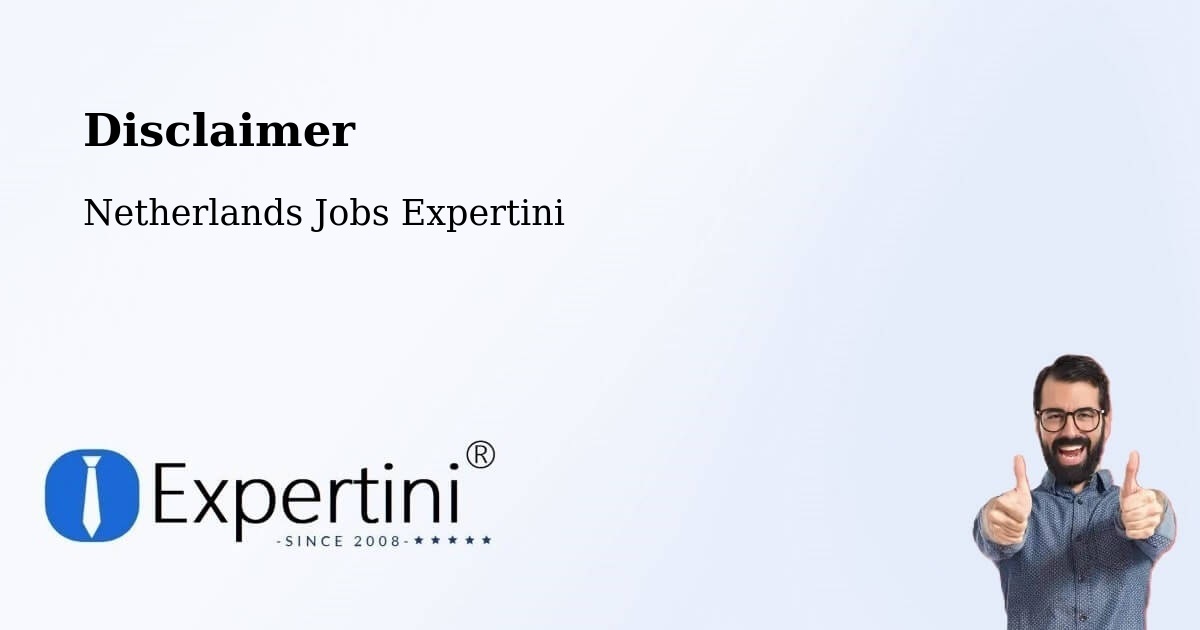 Disclaimer – Gorinchem - Netherlands Jobs Expertini